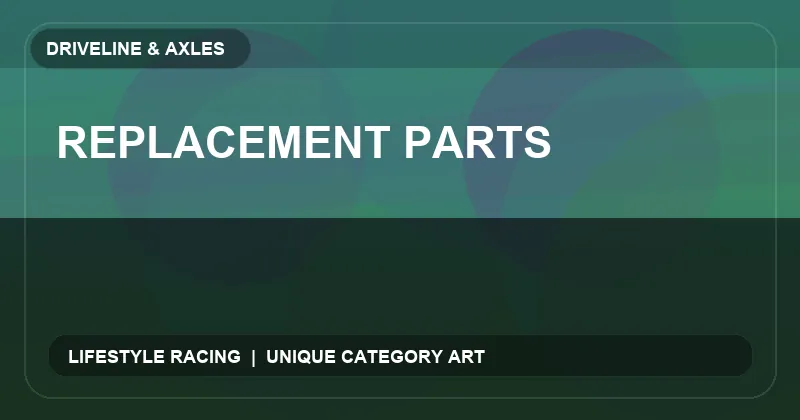 Replacement Parts